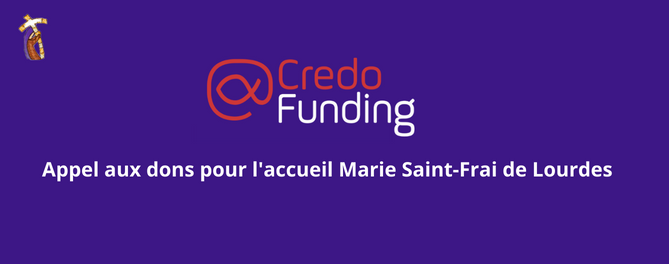 Appel aux dons pour l'accueil Marie Saint-Frai de Lourdes